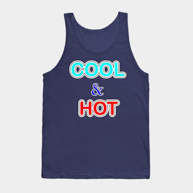 cool and hot Tank Top by CreativeIkbar Prints